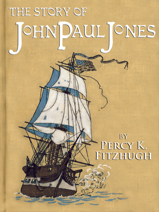 Title details for The Story of John Paul Jones by Percy K. Fitzhugh - Available